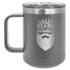 Laser etched dark gray 15 oz vacuum insulated coffee mug with 'With Great Beard Comes Great Responsibility' design
