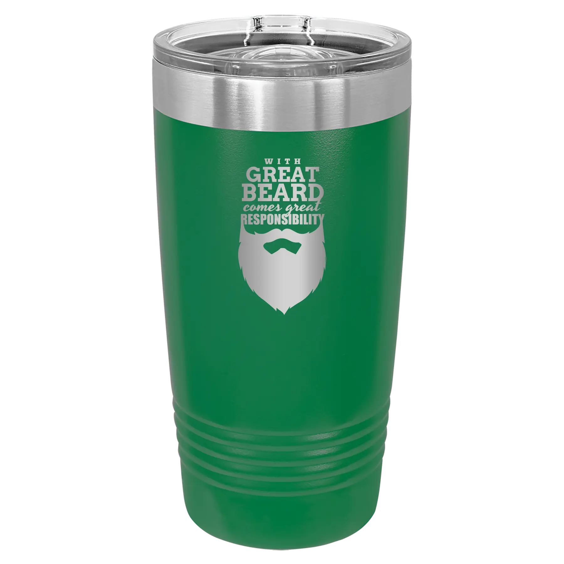 Laser etched green 20 oz vacuum insulated tumbler with 'With Great Beard Comes Great Responsibility' design