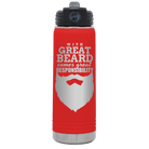 Laser etched red 20 oz vacuum insulated water bottle with 'With Great Beard Comes Great Responsibility' design
