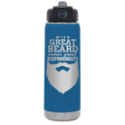 Laser etched royal blue 20 oz vacuum insulated water bottle with 'With Great Beard Comes Great Responsibility' design