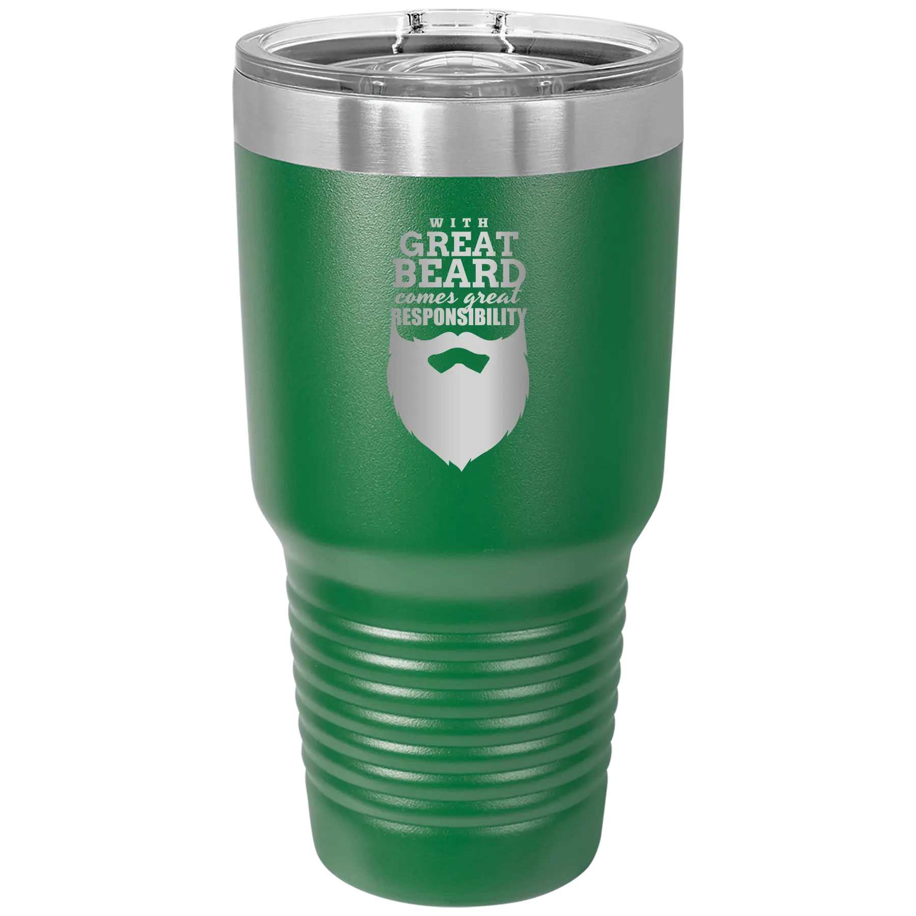 Laser etched green 30 oz vacuum insulated tumbler with 'With Great Beard Comes Great Responsibility' design