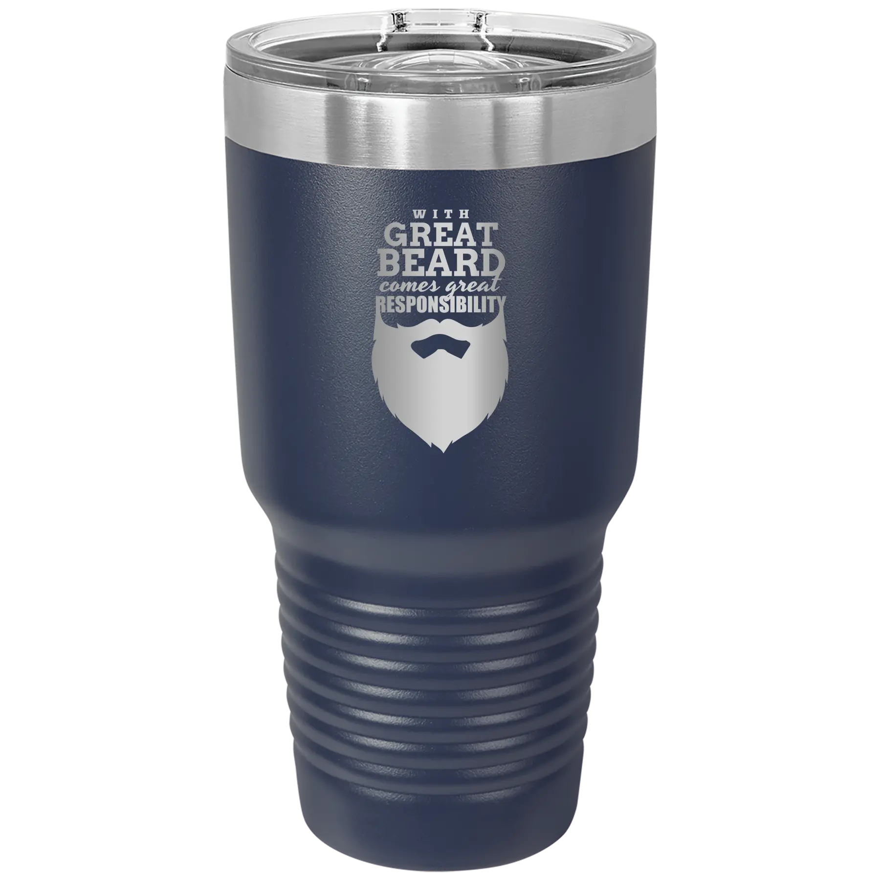 Laser etched navy 30 oz vacuum insulated tumbler with 'With Great Beard Comes Great Responsibility' design