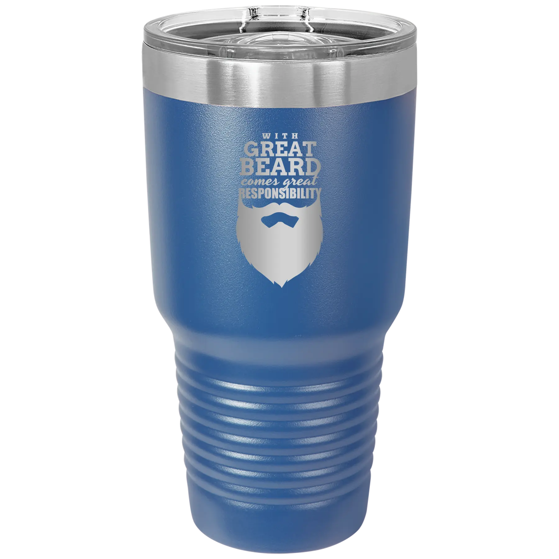 Laser etched royal blue 30 oz vacuum insulated tumbler with 'With Great Beard Comes Great Responsibility' design