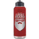 Laser etched maroon 32 oz vacuum insulated water bottle with 'With Great Beard Comes Great Responsibility' design