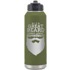 Laser etched olive green 32 oz vacuum insulated water bottle with 'With Great Beard Comes Great Responsibility' design
