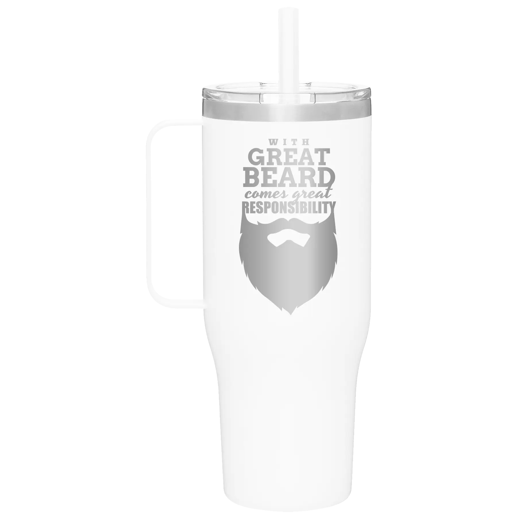 Laser etched white 40 oz vacuum insulated tumbler mug with 'With Great Beard Comes Great Responsibility' design