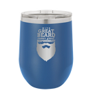 Laser etched royal blue 12 oz vacuum insulated wine cup with 'With Great Beard Comes Great Responsibility' design