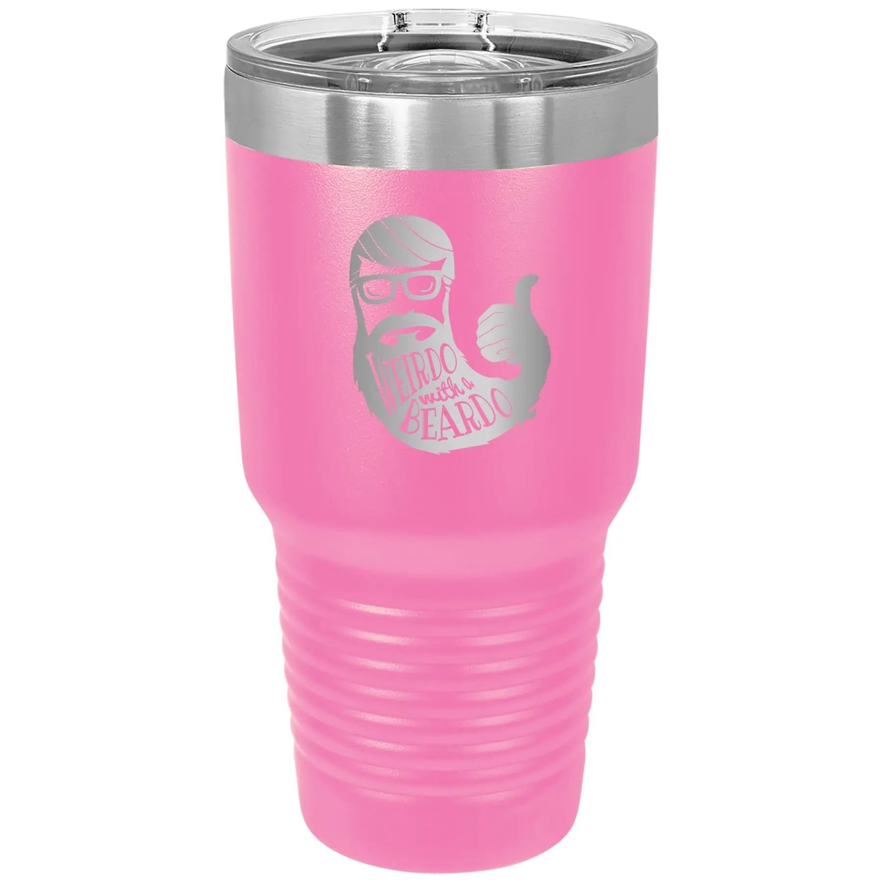 Laser etched pink 30 oz vacuum insulated tumbler with 'Weirdo with a Beardo' design