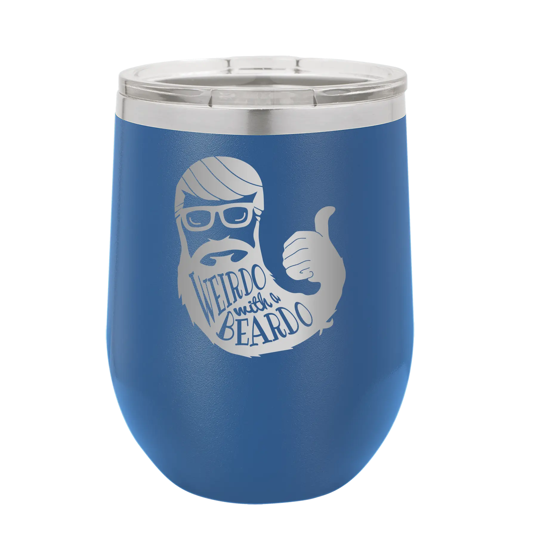 Laser etched royal blue 12 oz vacuum insulated wine cup with 'Weirdo with a Beardo' design