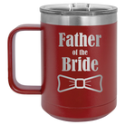Laser etched maroon 15 oz vacuum insulated coffee mug with 'Father of the Bride' design