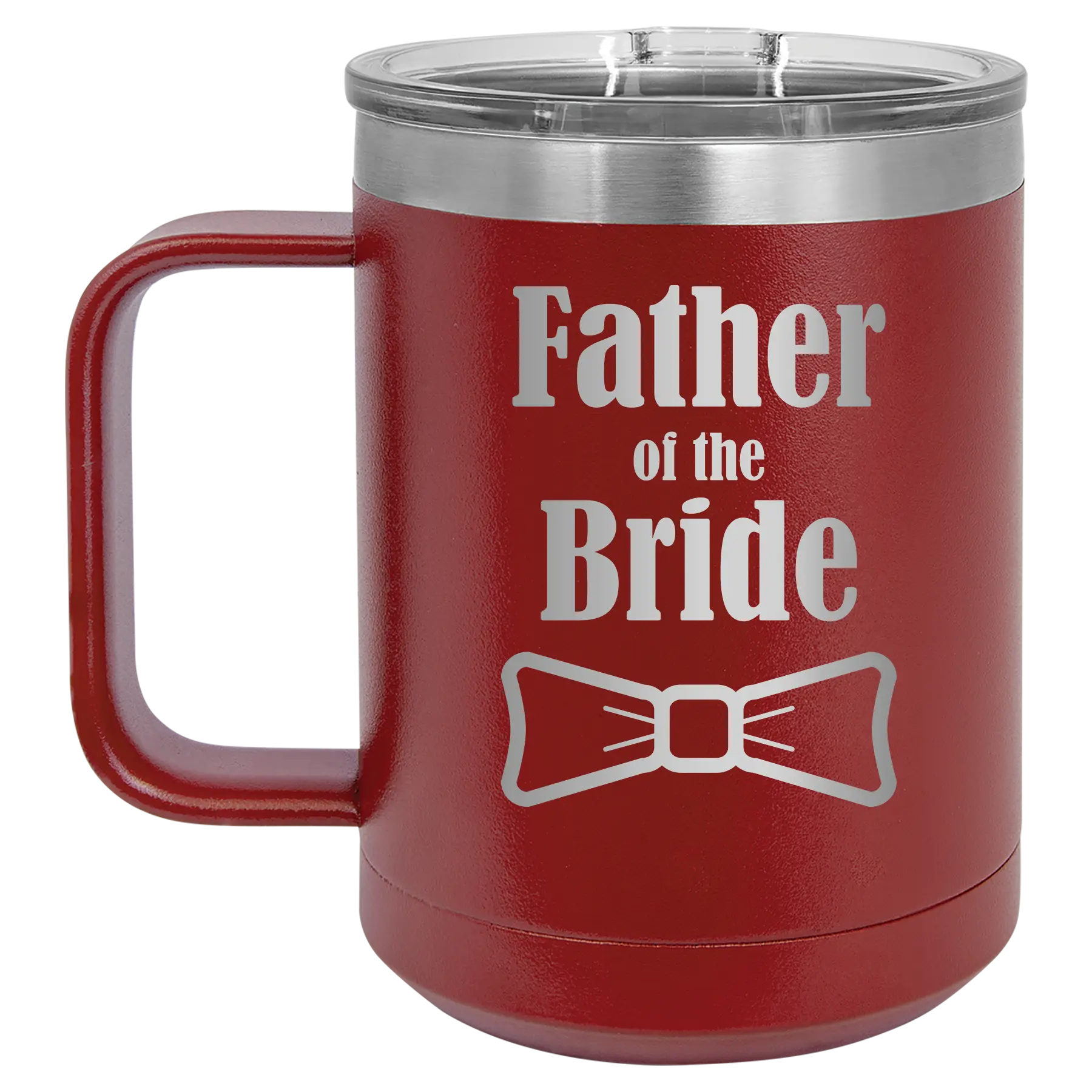 Laser etched maroon 15 oz vacuum insulated coffee mug with 'Father of the Bride' design