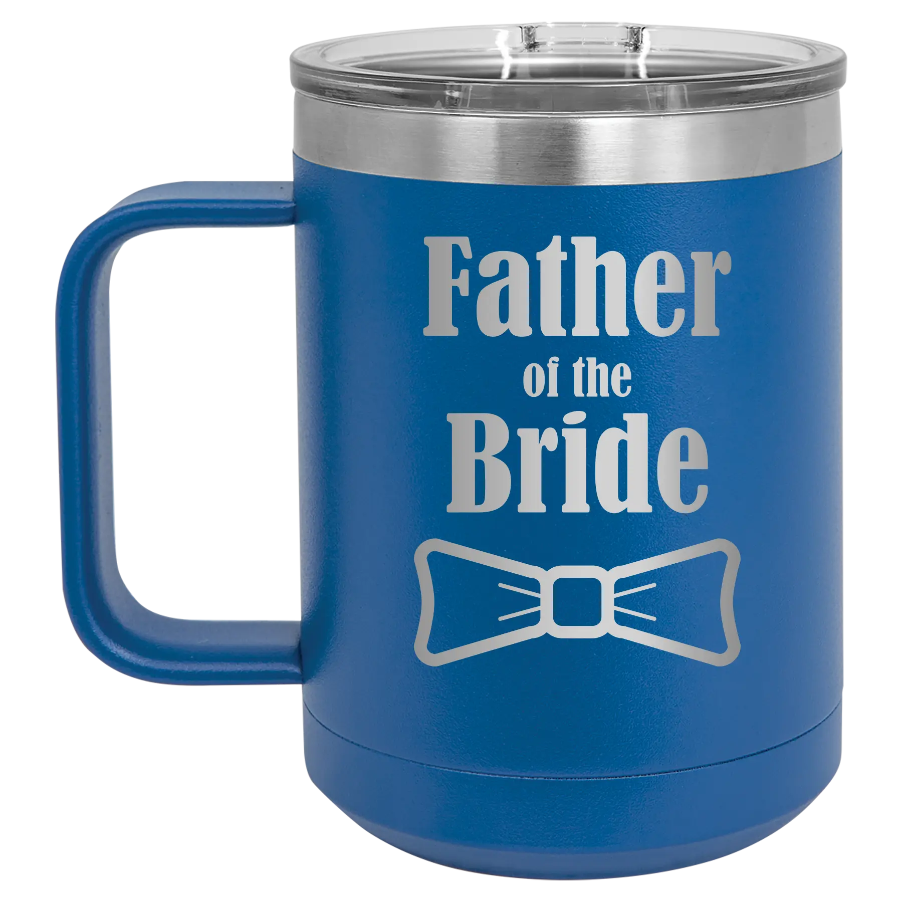 Laser etched royal blue 15 oz vacuum insulated coffee mug with 'Father of the Bride' design