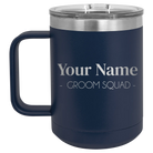 Personalized navy 15 oz vacuum insulated coffee mug with 'Groom Squad' design
