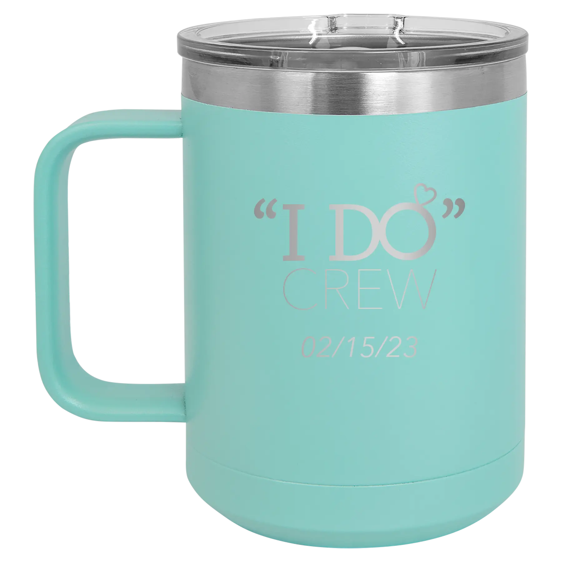 Personalized teal 15 oz vacuum insulated coffee mug with 'I do Crew Date' design