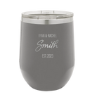 Personalized dark gray 12 oz vacuum insulated wine cup with 'Name Name Last Name est' design