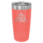 Laser etched coral 20 oz vacuum insulated tumbler with 'The Tiny Humans Stole My Sanity' design