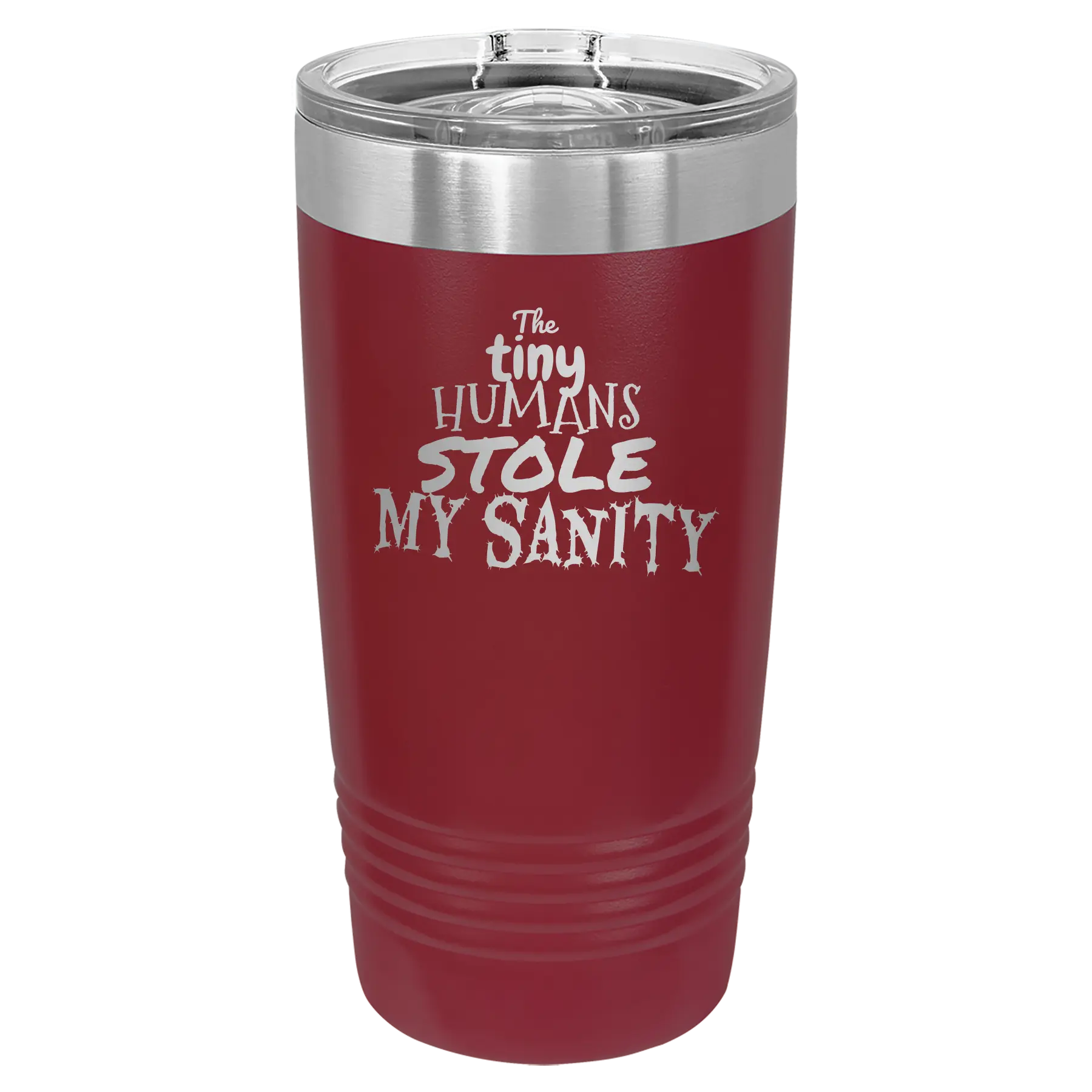 Laser etched maroon 20 oz vacuum insulated tumbler with 'The Tiny Humans Stole My Sanity' design
