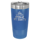 Laser etched royal blue 20 oz vacuum insulated tumbler with 'The Tiny Humans Stole My Sanity' design