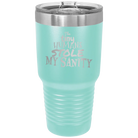 Laser etched teal 30 oz vacuum insulated tumbler with 'The Tiny Humans Stole My Sanity' design