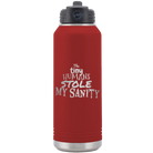 Laser etched maroon 32 oz vacuum insulated water bottle with 'The Tiny Humans Stole My Sanity' design
