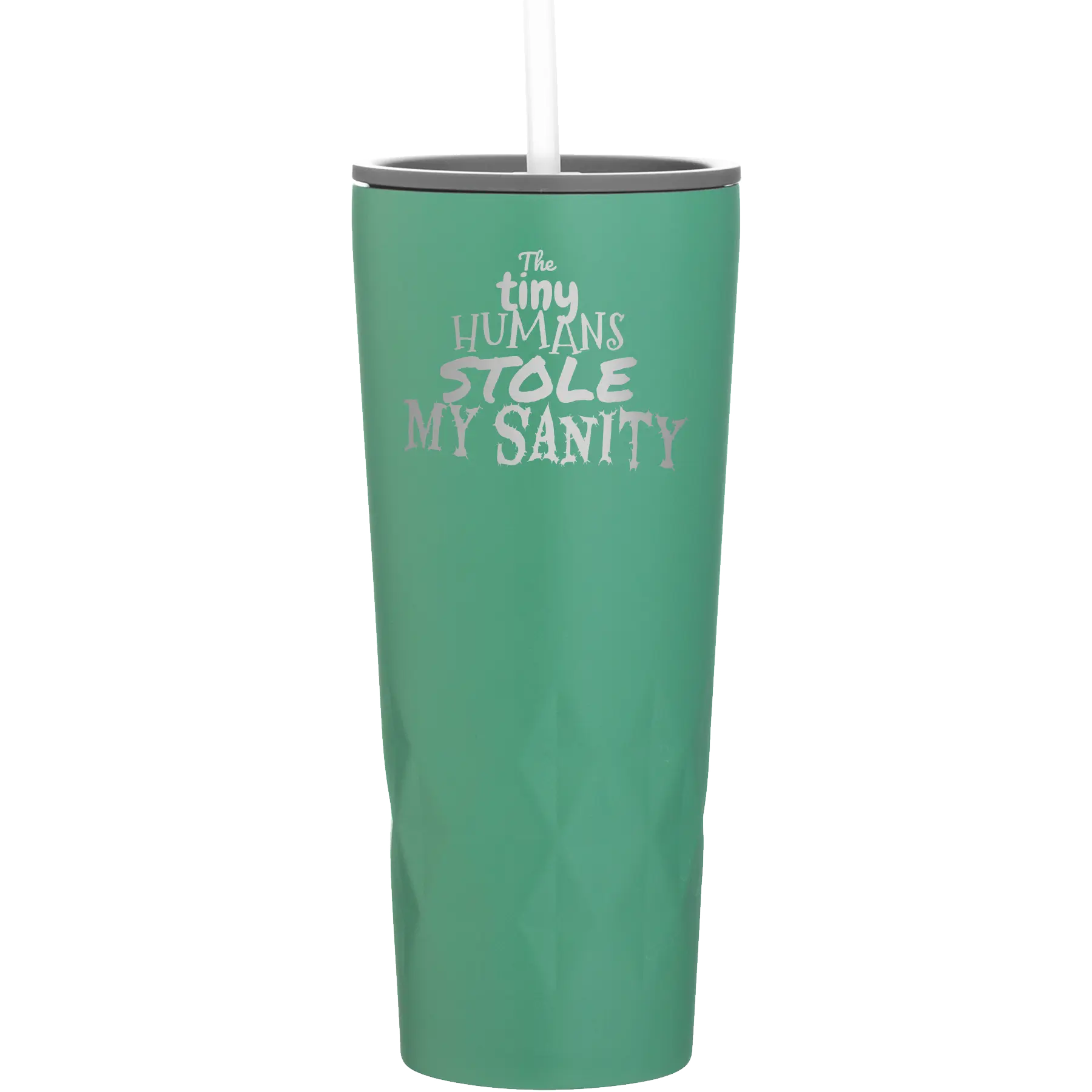 Laser etched forage 20 oz vacuum insulated tumbler with 'The Tiny Humans Stole My Sanity' design