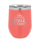 Laser etched coral 12 oz vacuum insulated wine cup with 'The Tiny Humans Stole My Sanity' design