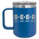 Laser etched royal blue 15 oz vacuum insulated coffee mug with 'Brew Enjoy Empty Repeat' design