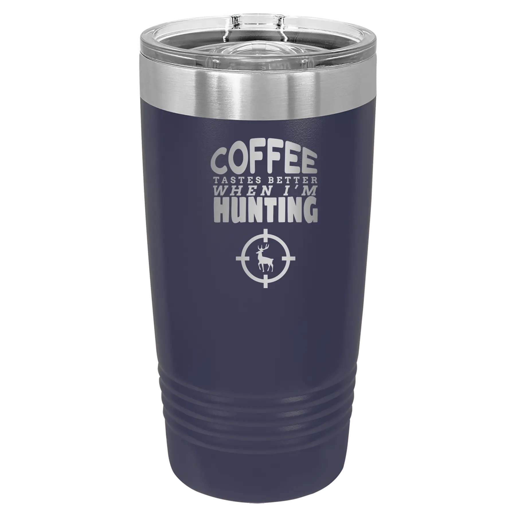 Laser etched navy 20 oz vacuum insulated tumbler with 'Coffee Tastes Better When I'm Hunting' design
