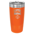 Laser etched orange 20 oz vacuum insulated tumbler with 'Coffee Tastes Better When I'm Hunting' design