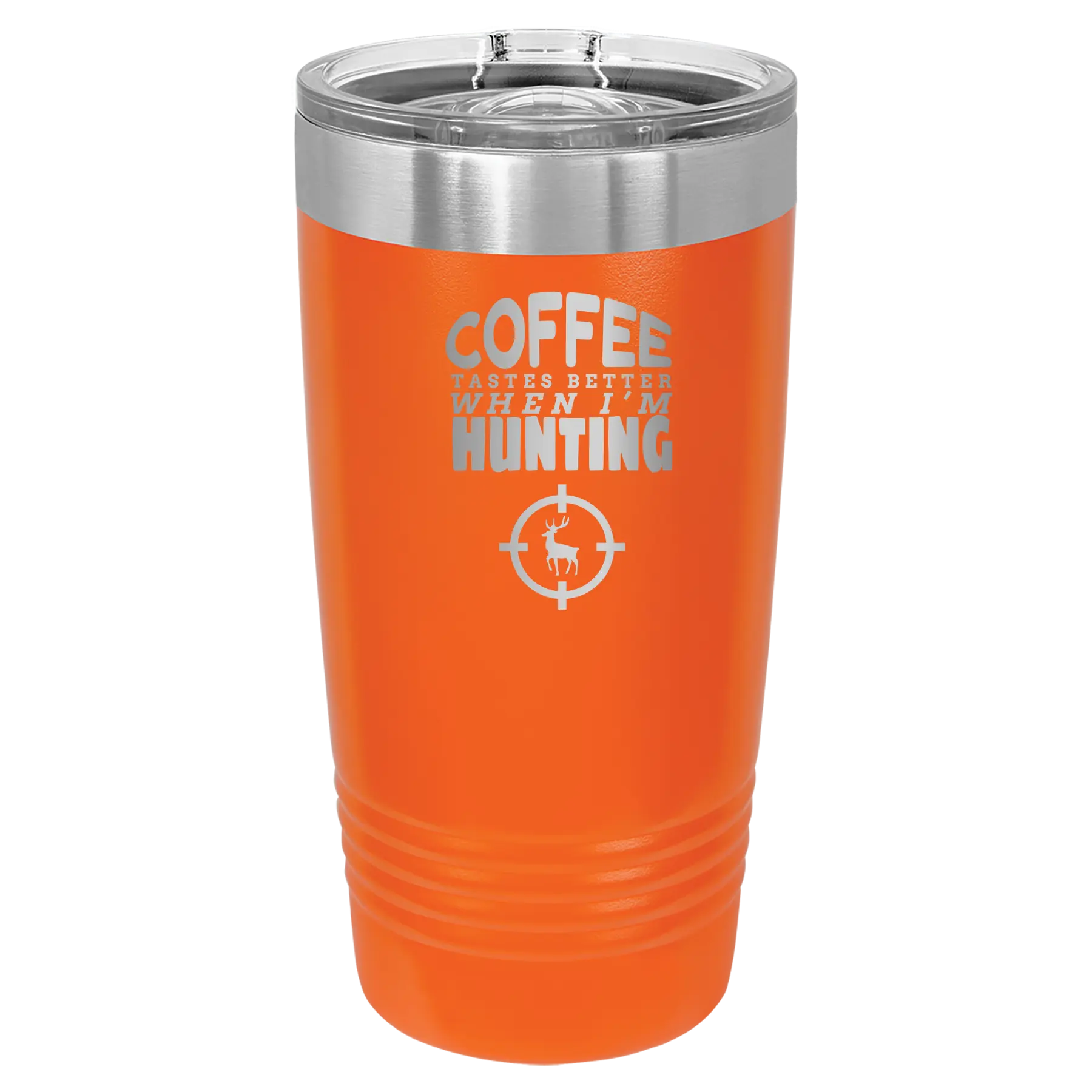 Laser etched orange 20 oz vacuum insulated tumbler with 'Coffee Tastes Better When I'm Hunting' design