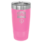 Laser etched pink 20 oz vacuum insulated tumbler with 'Coffee Tastes Better When I'm Hunting' design