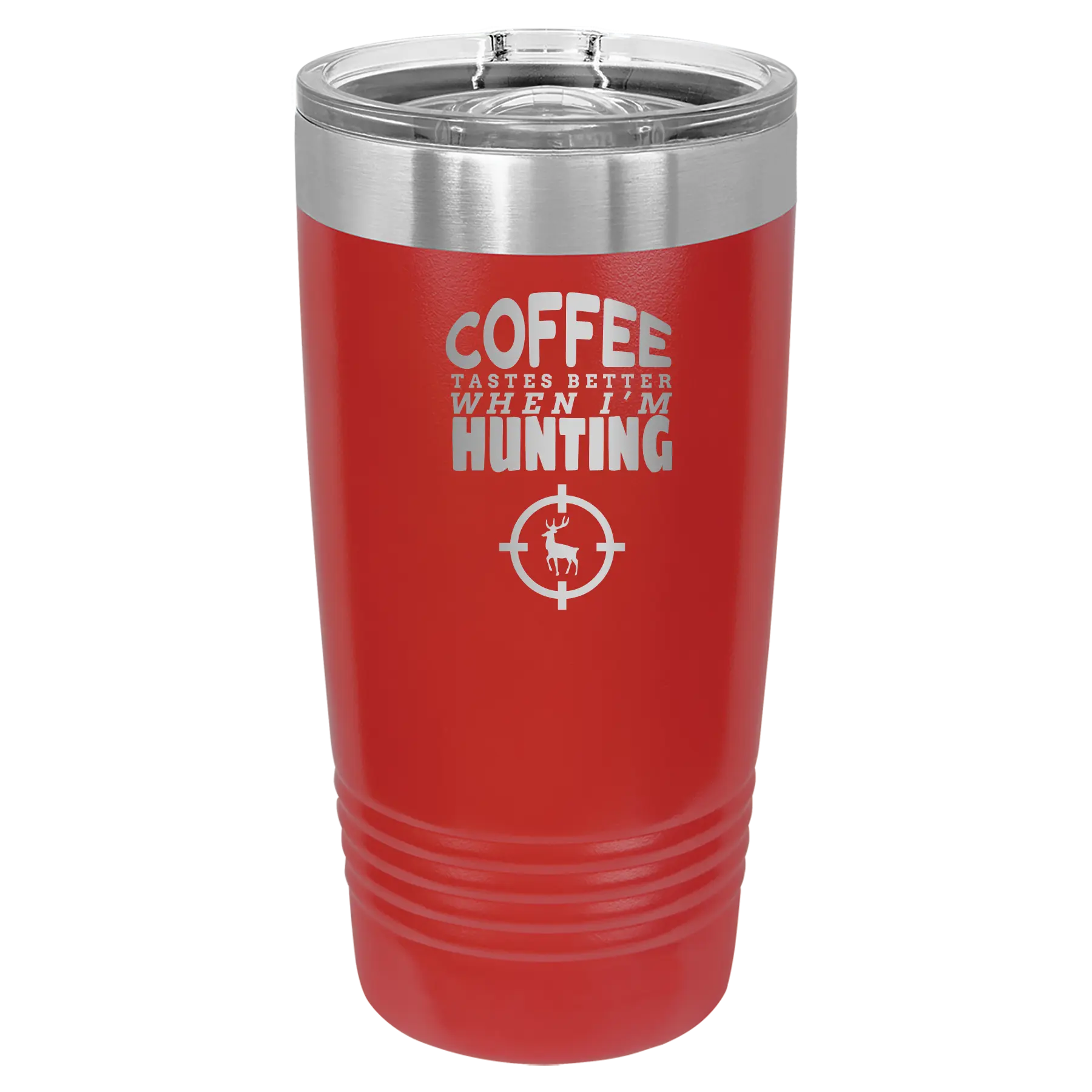 Laser etched red 20 oz vacuum insulated tumbler with 'Coffee Tastes Better When I'm Hunting' design