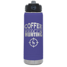 Laser etched purple 20 oz vacuum insulated water bottle with 'Coffee Tastes Better When I'm Hunting' design