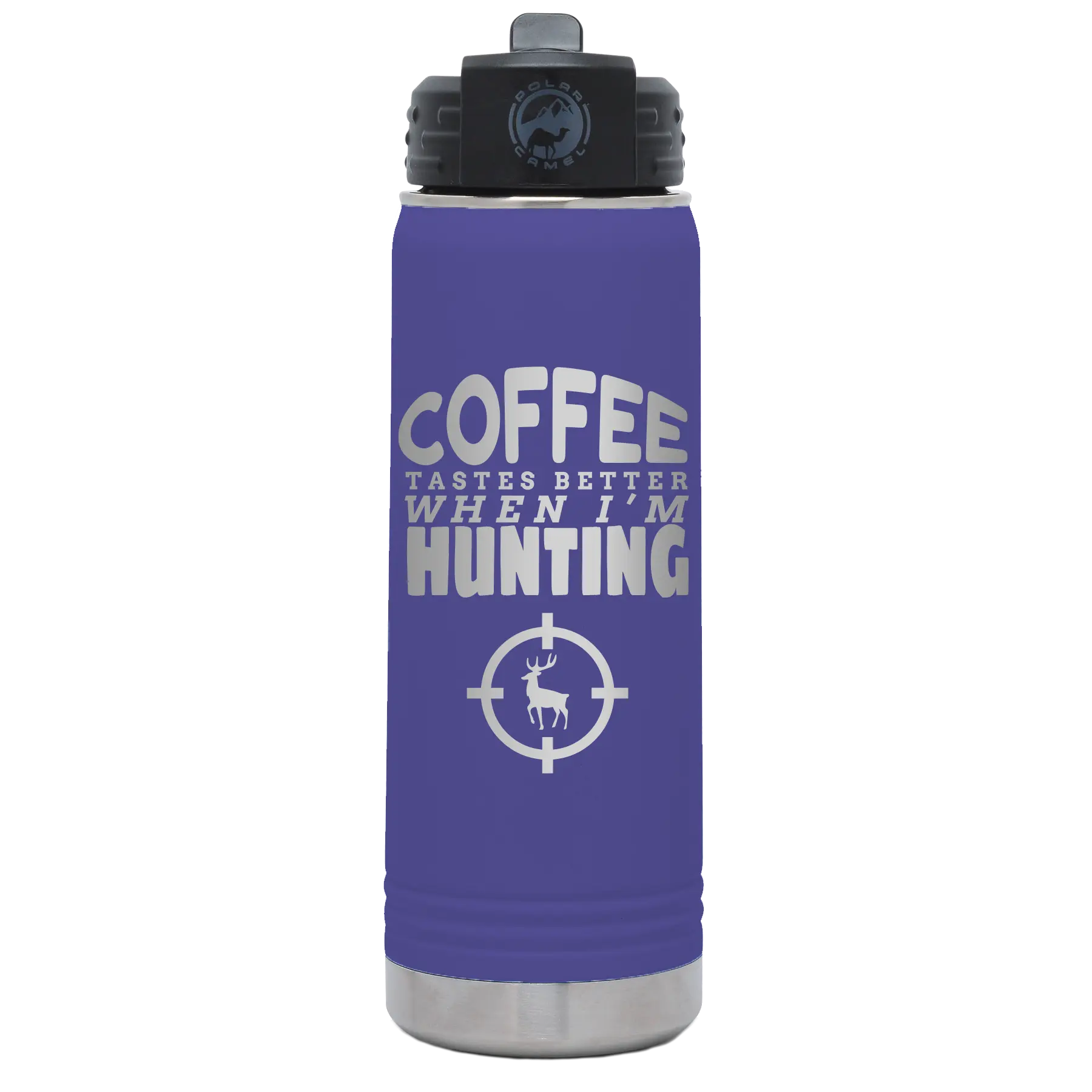Laser etched purple 20 oz vacuum insulated water bottle with 'Coffee Tastes Better When I'm Hunting' design