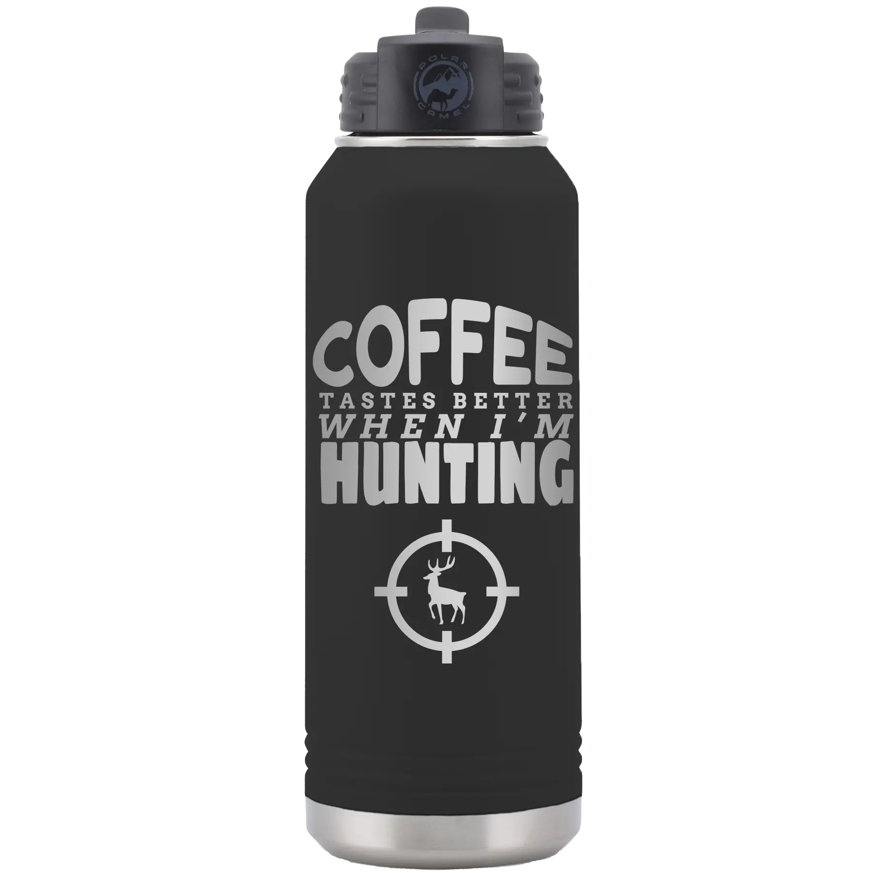 Laser etched black 32 oz vacuum insulated water bottle with 'Coffee Tastes Better When I'm Hunting' design