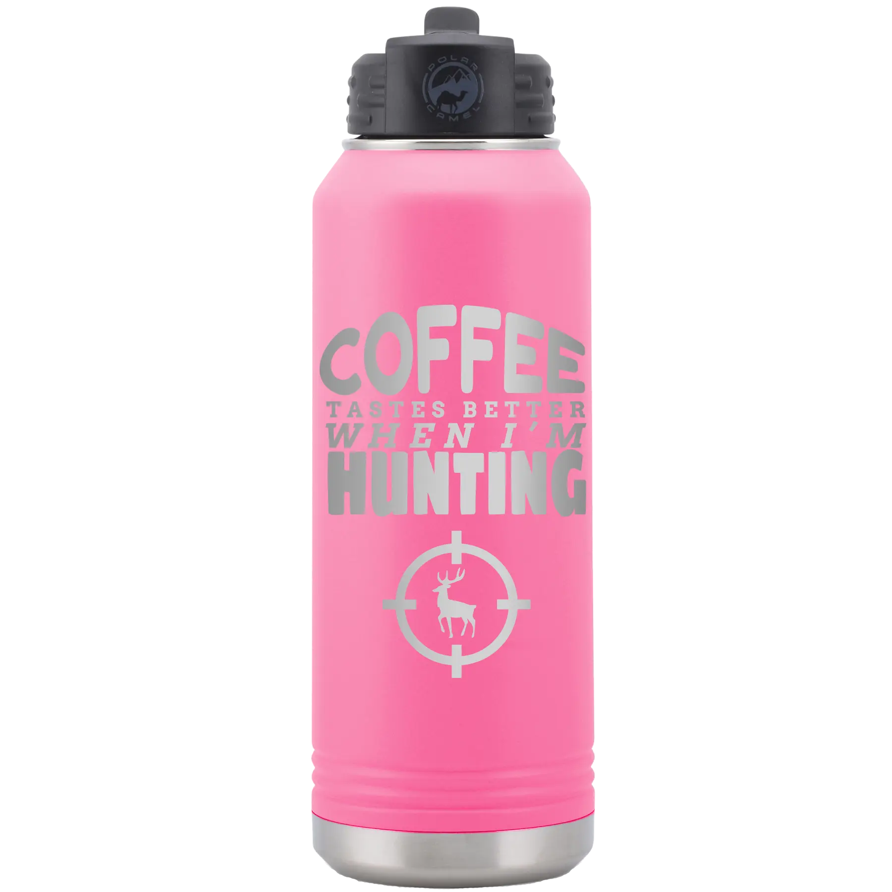 Laser etched pink 32 oz vacuum insulated water bottle with 'Coffee Tastes Better When I'm Hunting' design