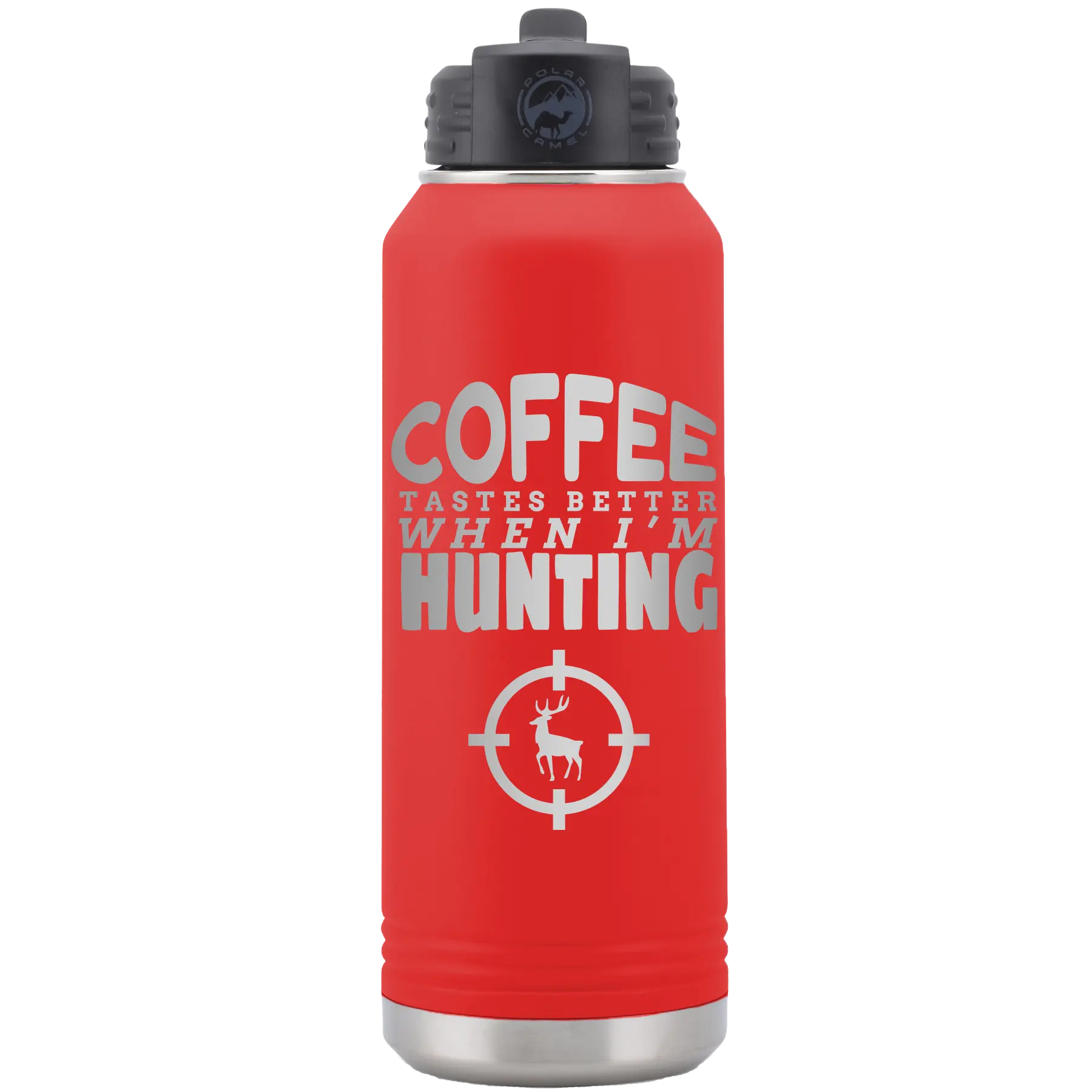 Laser etched red 32 oz vacuum insulated water bottle with 'Coffee Tastes Better When I'm Hunting' design