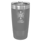 Laser etched dark gray 20 oz vacuum insulated tumbler with 'Craft Beer' design