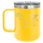 Laser etched yellow 15 oz vacuum insulated coffee mug with 'Drinks Well With Others 2' design