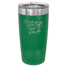 Laser etched green 20 oz vacuum insulated tumbler with 'Drinks Well With Others 2' design