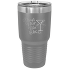 Laser etched dark gray 30 oz vacuum insulated tumbler with 'Drinks Well With Others 2' design