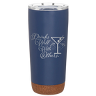 Laser etched constellation 20 oz vacuum insulated tumbler with 'Drinks Well With Others 2' design