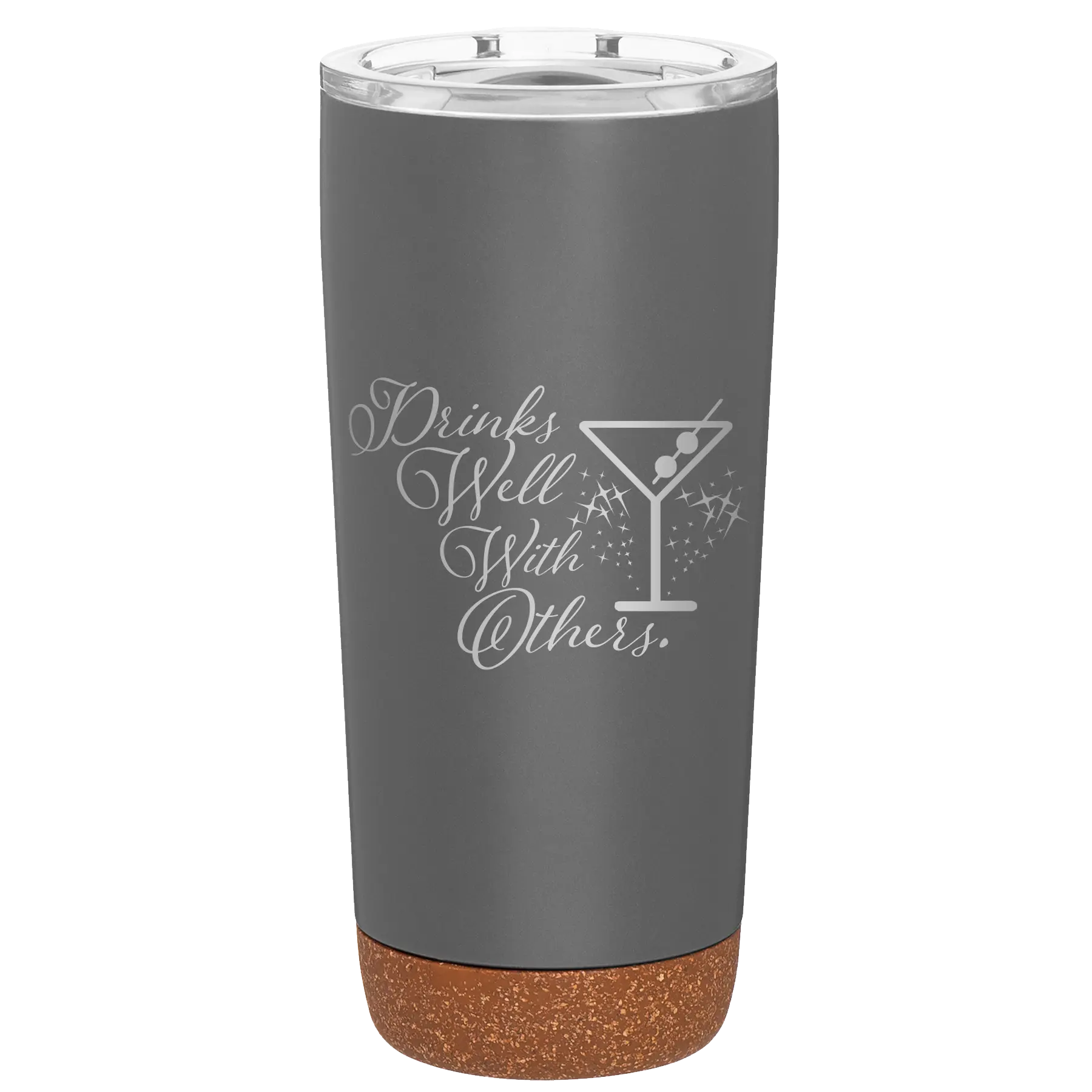 Laser etched storm gray 20 oz vacuum insulated tumbler with 'Drinks Well With Others 2' design