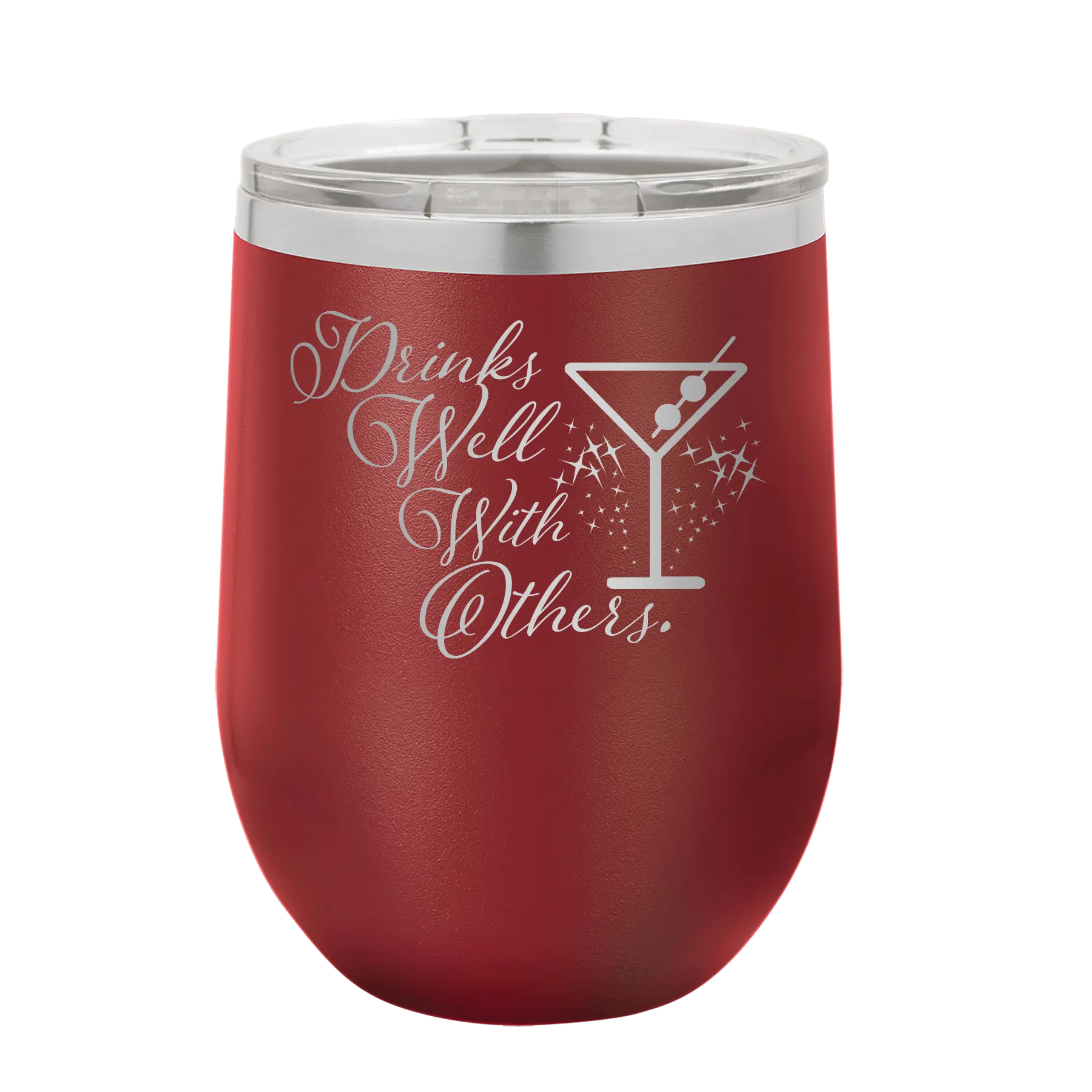 Laser etched maroon 12 oz vacuum insulated wine cup with 'Drinks Well With Others 2' design