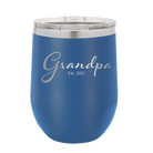 Personalized royal blue 12 oz vacuum insulated wine cup with 'Grandpa est' design