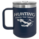 Laser etched navy 15 oz vacuum insulated coffee mug with 'Hunting Cheaper than Therapy' design