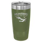 Laser etched olive green 20 oz vacuum insulated tumbler with 'Hunting Cheaper than Therapy' design