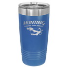 Laser etched royal blue 20 oz vacuum insulated tumbler with 'Hunting Cheaper than Therapy' design