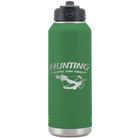 Laser etched green 32 oz vacuum insulated water bottle with 'Hunting Cheaper than Therapy' design