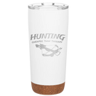 Laser etched white 20 oz vacuum insulated tumbler with 'Hunting Cheaper than Therapy' design